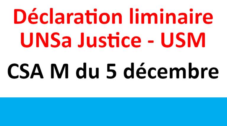 Déclaration liminaire UNSa Justice USM – CSA M du 5 décembre 2023