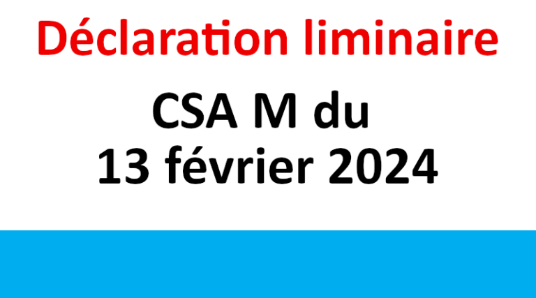 Déclaration liminaire CSA M du 13 février 2024