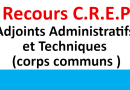 Communiqué Adjoints Administratifs et Techniques (corps communs) Recours C.R.E.P