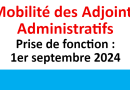 Mobilité des Adjoints Administratifs Prise de fonction : 1er septembre 2024